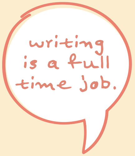 writing-is-a-full-time-job